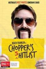 Watch Heath Franklin's Chopper in the Shitlist Movie2k