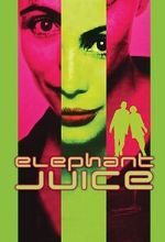 Watch Elephant Juice Movie2k