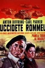 Watch Uccidete Rommel Movie2k