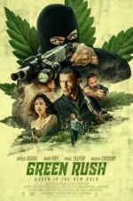 Watch Green Rush Movie2k