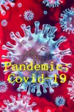 Watch Pandemic: Covid-19 Movie2k