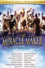 Watch The Miracle Maker Movie2k