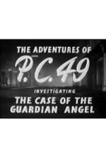 Watch The Adventures of P.C. 49: Investigating the Case of the Guardian Angel Movie2k