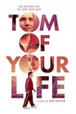 Watch Tom of Your Life Movie2k