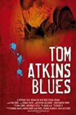 Watch Tom Atkins Blues Movie2k