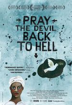 Watch Pray the Devil Back to Hell Movie2k