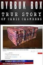 Watch Dybbuk Box: The Story of Chris Chambers Movie2k