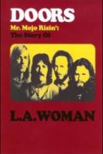 Watch The Doors The Story of LA Woman Movie2k