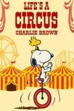 Watch Life Is a Circus, Charlie Brown Movie2k