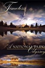 Watch Timeless: A National Parks Odyssey Movie2k