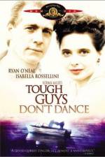 Watch Tough Guys Don't Dance Movie2k