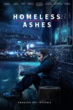 Watch Homeless Ashes Movie2k