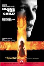 Watch Bless the Child Movie2k