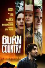 Watch Burn Country Movie2k