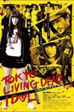 Watch Tokyo Living Dead Idol Movie2k