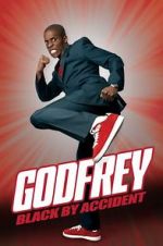 Watch Godfrey: Black by Accident Movie2k