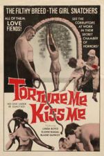 Watch Torture Me, Kiss Me Movie2k