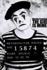 Watch The Girl Is Mime Movie2k