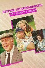 Watch Keeping Up Appearances: 30 Years of Laughs Movie2k
