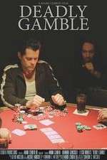 Watch Deadly Gamble Movie2k