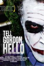 Watch Tell Gordon Hello Movie2k