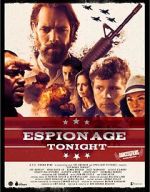 Watch Espionage Tonight Movie2k