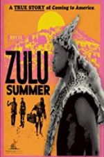 Watch Zulu Summer Movie2k