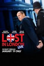 Watch Lost in London Movie2k