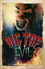 Watch Big Top Evil Movie2k