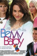 Watch Be My Baby Movie2k