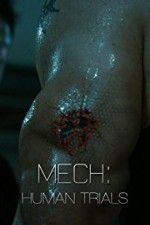 Watch Mech: Human Trials Movie2k