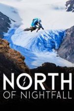 Watch North of Nightfall Movie2k