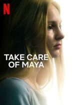 Watch Take Care of Maya Movie2k