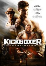 Watch Kickboxer: Retaliation Movie2k