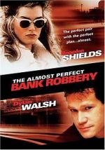 Watch The Almost Perfect Bank Robbery Movie2k