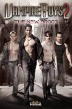 Watch Vampire Boys 2 The New Brood Movie2k