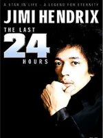 Watch Jimi Hendrix: The Last 24 Hours Movie2k