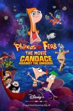 Watch Phineas and Ferb the Movie: Candace Against the Universe Movie2k
