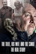 Watch The Thief, His Wife and the Canoe: The Real Story Movie2k