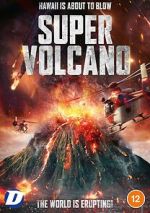 Watch Super Volcano Movie2k