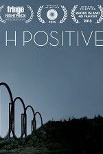 Watch H Positive Movie2k