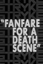 Watch Fanfare for a Death Scene Movie2k