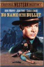 Watch No Name on the Bullet Movie2k