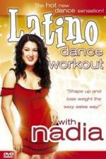 Watch Latino Dance Workout with Nadia Movie2k