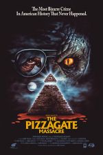 Watch The Pizzagate Massacre Movie2k