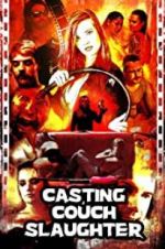 Watch Casting Couch Slaughter Movie2k