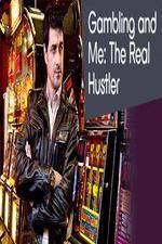 Watch Gambling Addiction and Me The Real Hustler Movie2k