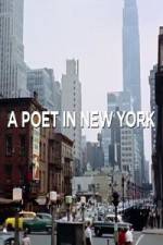 Watch A Poet in New York Movie2k