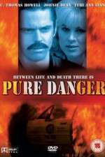 Watch Pure Danger Movie2k