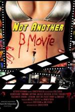 Watch Not Another B Movie Movie2k